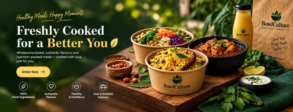 BowlCulture - Freshly Cooked for a Better You | Wholesome bowls, authentic flavours and nutrition-packed meals